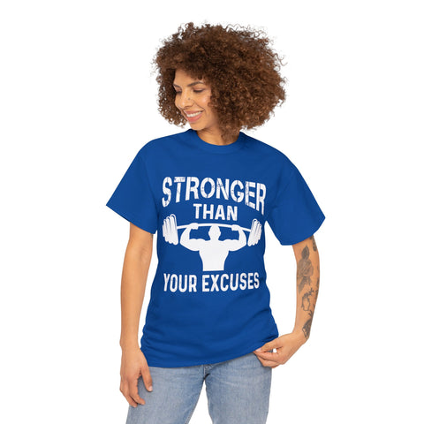 Stronger than your excuses-Tshirt
